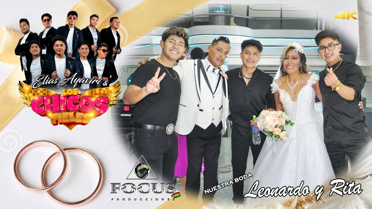 LOS CHICOS FIELES│En Vivo│Boda LEONARDO Y RITA│FOCUS PRODUCCIONES BOLIVIA│ 2025