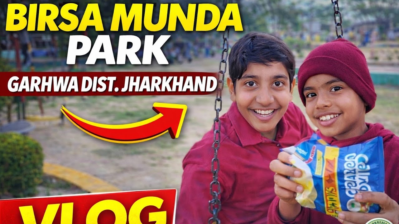 Exploring & Masti in Garhwa District 😍 | Birsa Munda Park Jharkhand | Ritesh Vlogs