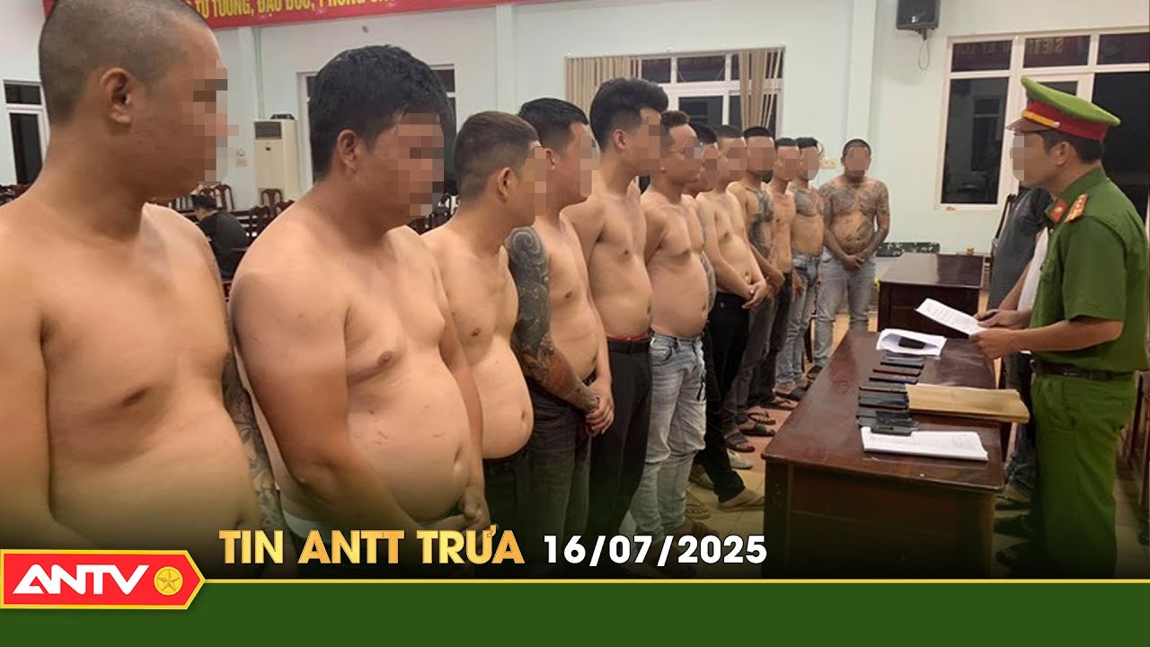 Tin tức an ninh trật tự nóng, thời sự Việt Nam mới nhất 24h trưa ngày 16/7 | ANTV
