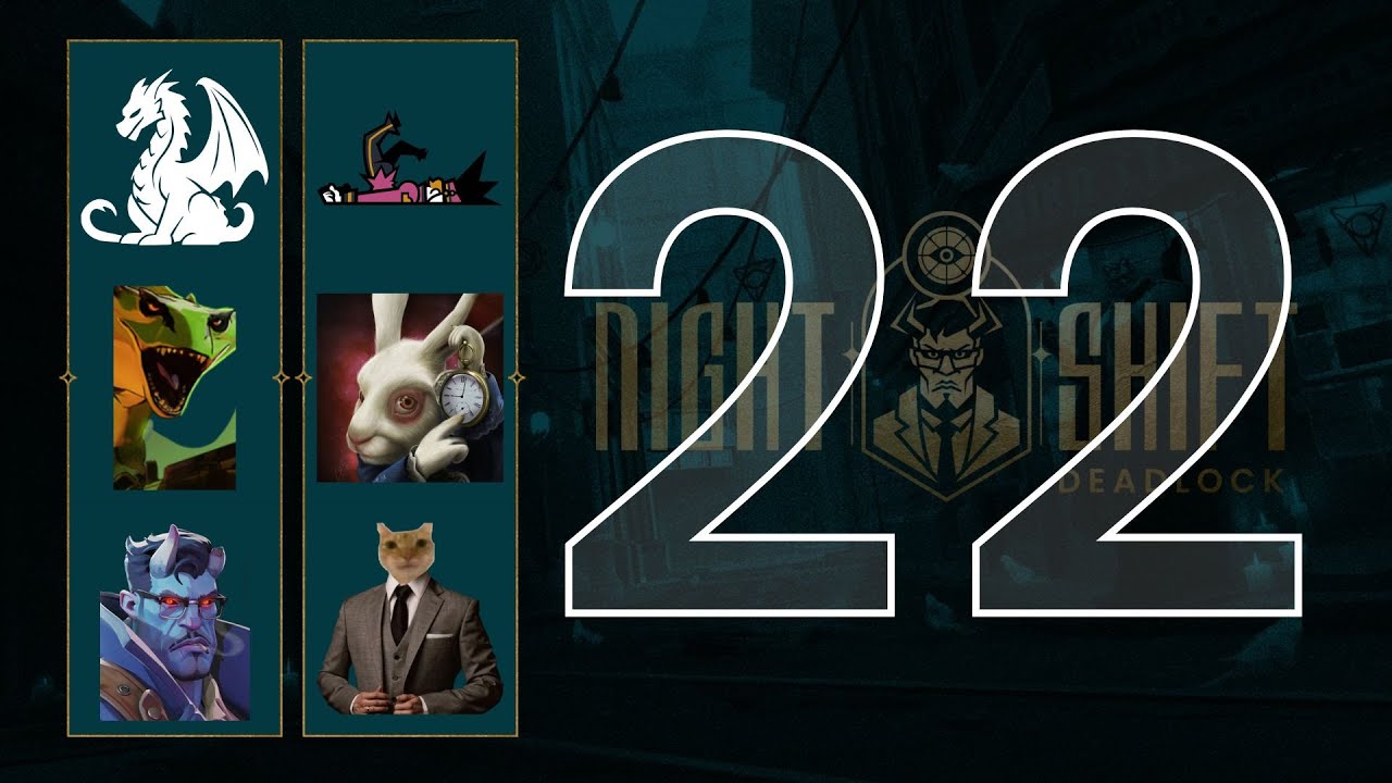 Deadlock Night Shift #22