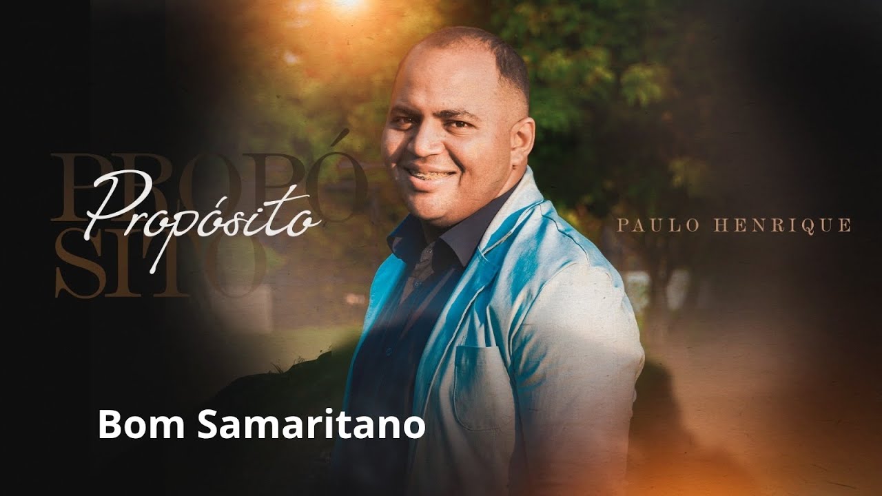 Bom Samaritano - Paulo Henrique (Lançamento 2026)