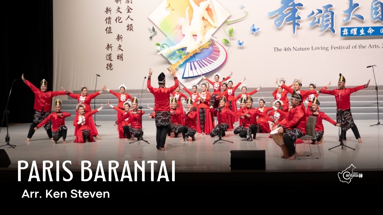 Paris Barantai (H. Anang Ardiansyah, Arr : Ken Steven) - Borneo Cantata