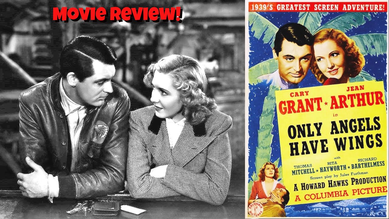 Only Angels Have Wings (1939) - Movie Review