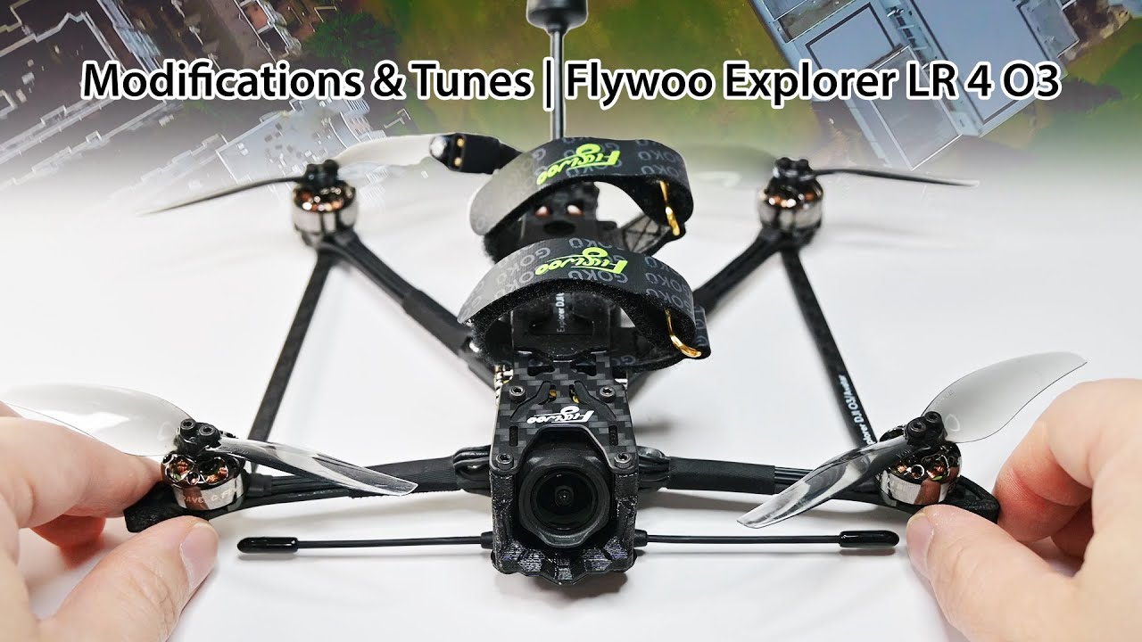 Модификации и тюнинг | Flywoo Explorer LR 4 O3