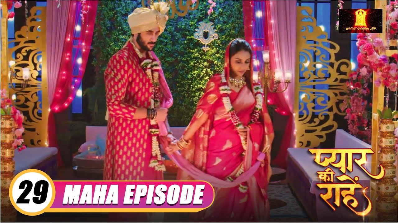 Pyaar Kii Raahein | New Maha Episode 29 | Dangal TV Serial | New Hindi Tv Serial Of 2025