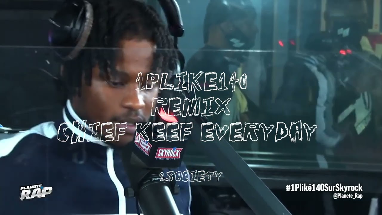1PLIKÉ140 REMIX (CHIEF KEEF - EVERYDAY)