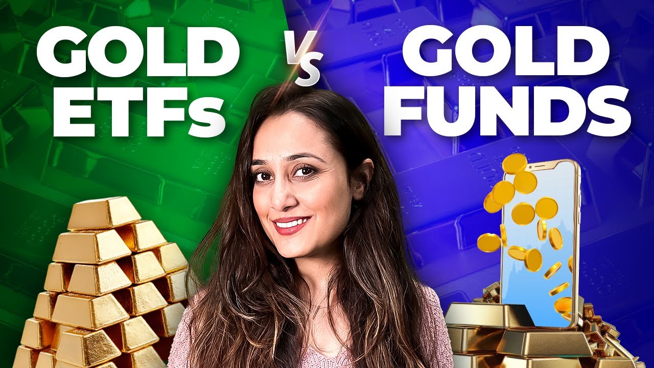 Gold ETFs vs Gold Mutual Funds: Which is Better?