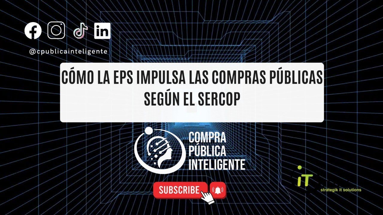C&oacute;mo la EPS impulsa las compras p&uacute;blicas seg&uacute;n el SERCOP
