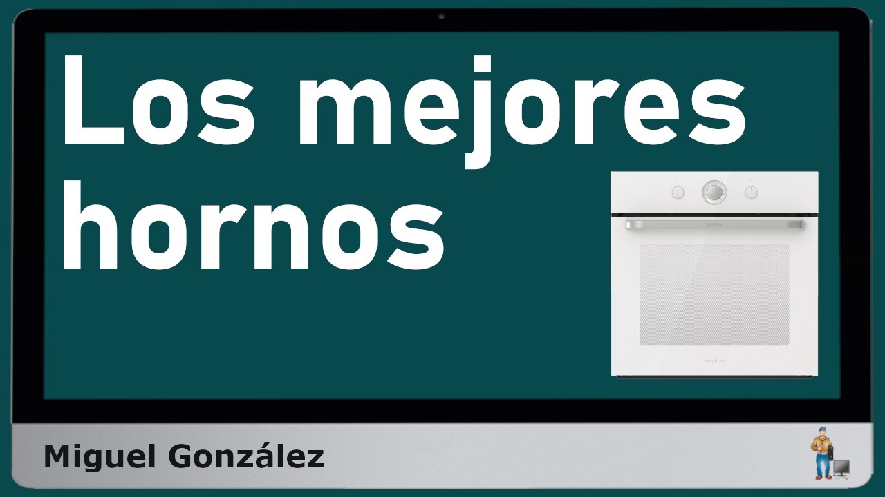 Los mejores hornos multifunción - Analizamos características y modelos