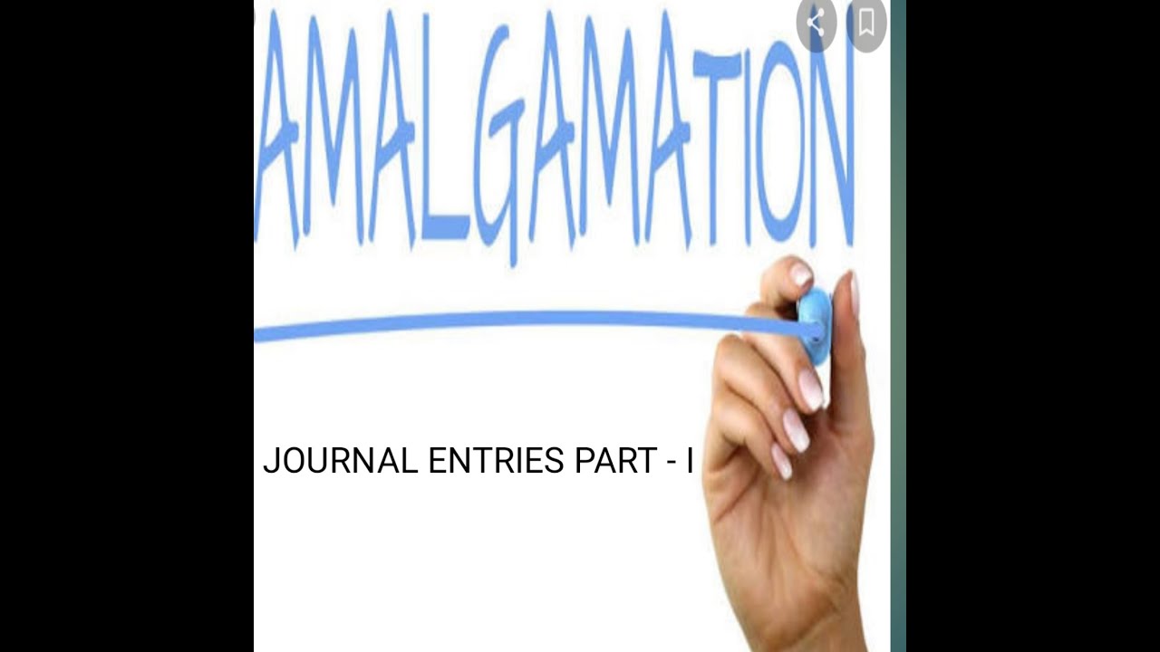 Amalgamation journal entries part I