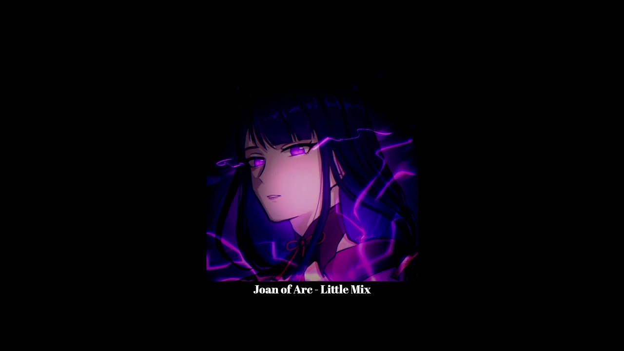 Joan of Arc - Little Mix (slowed + reverb)