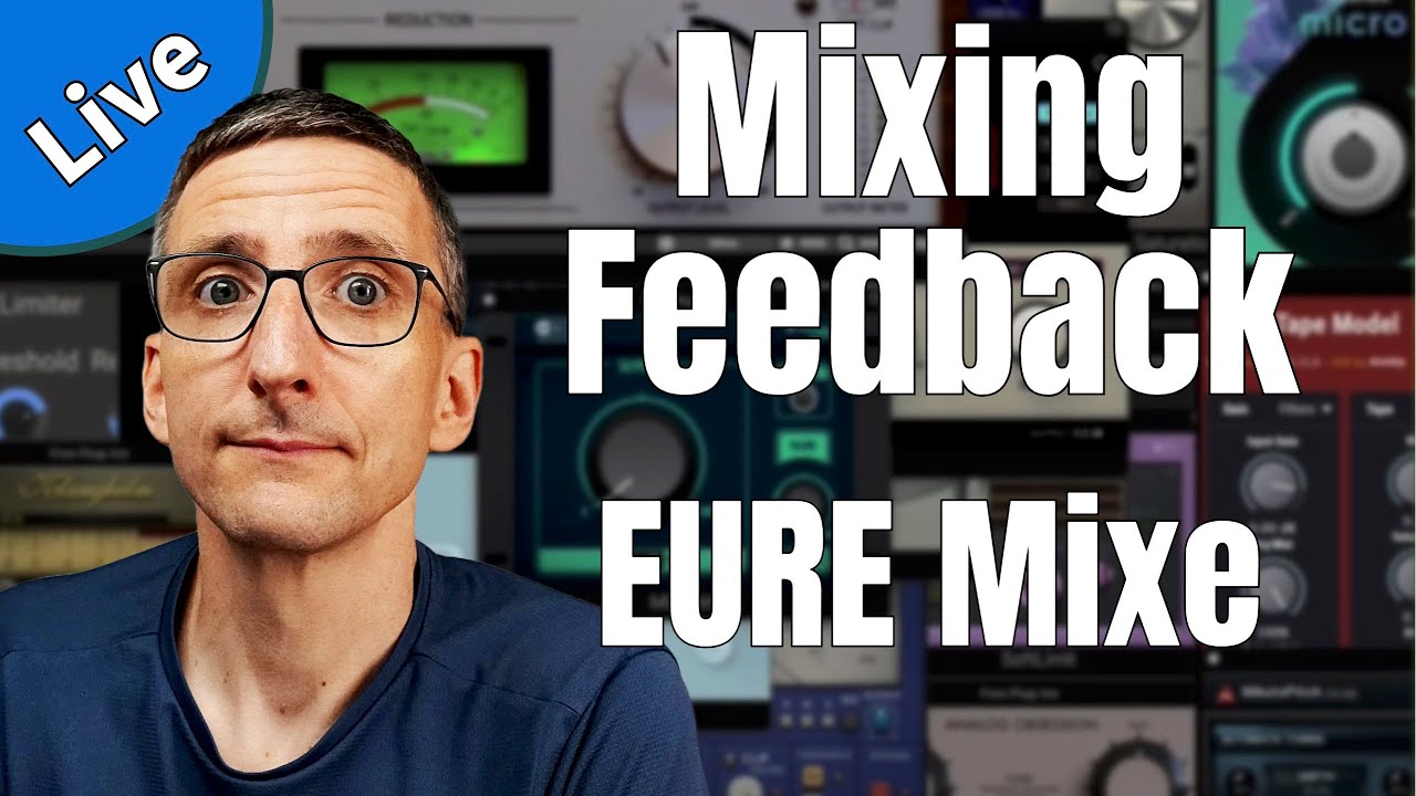 Mixing Feedback zu EUREN Mixen (Live Stream)