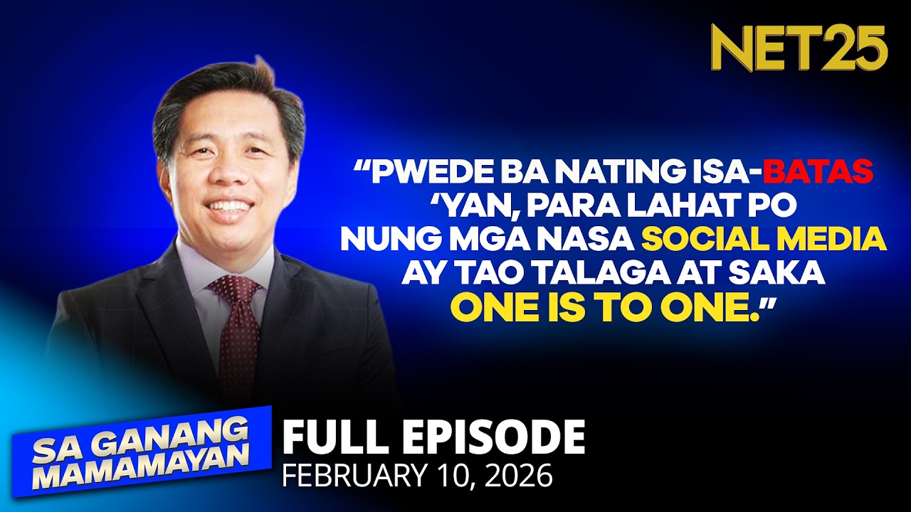Sa Ganang Mamamayan - February 10, 2026
