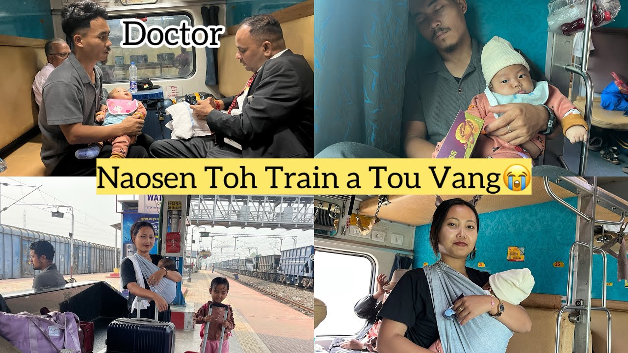Train Sung a Doctor Kakou u Te Upai umlou phat a | Naosen Toh Journey Ahah Val e🥺#Sairang to Kolkata