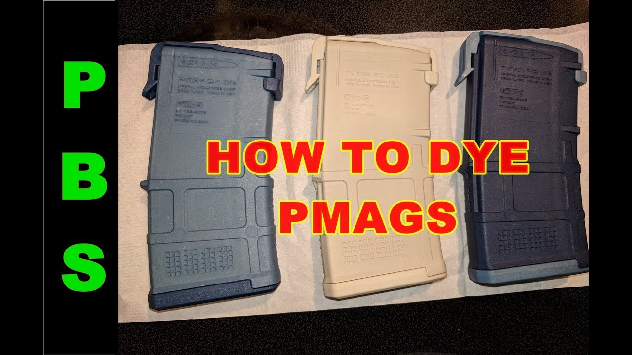 DIY dying an AR15 Pmag  (Magpul magazine)