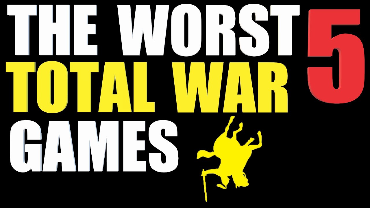 The Top 5 Worst Total War Games