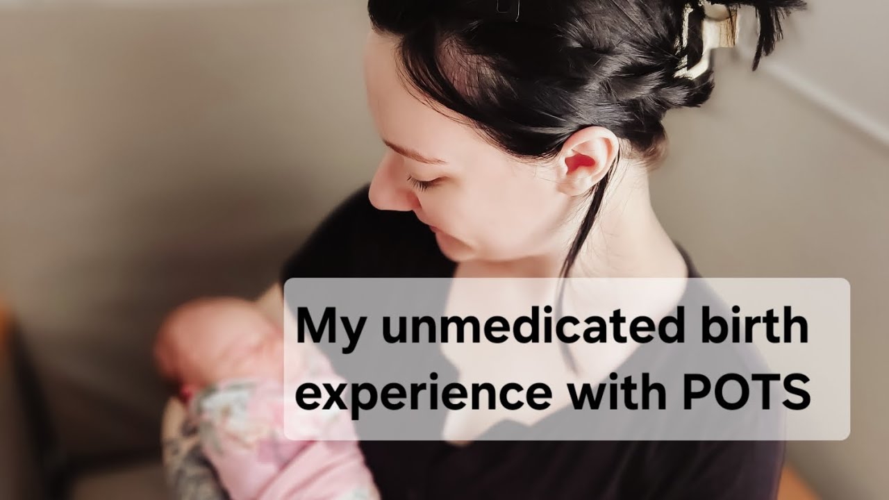 My POSITIVE Birth Experience with POTS