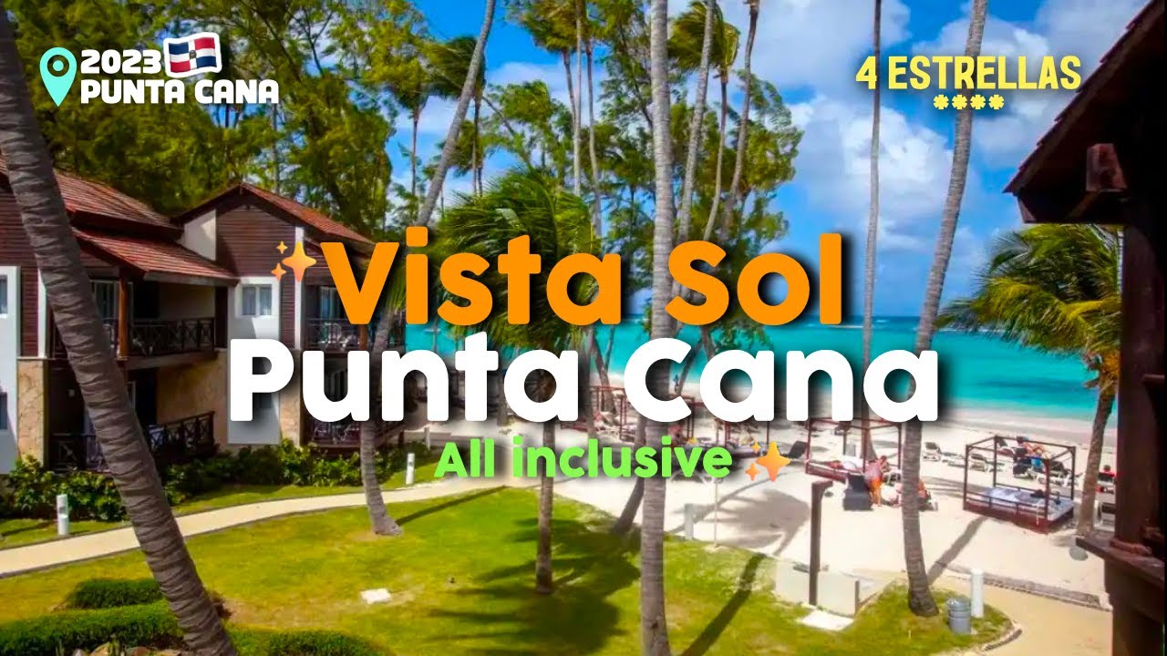 Vista Sol Punta Cana Resort 4* ВСЕ ВКЛЮЧЕНО