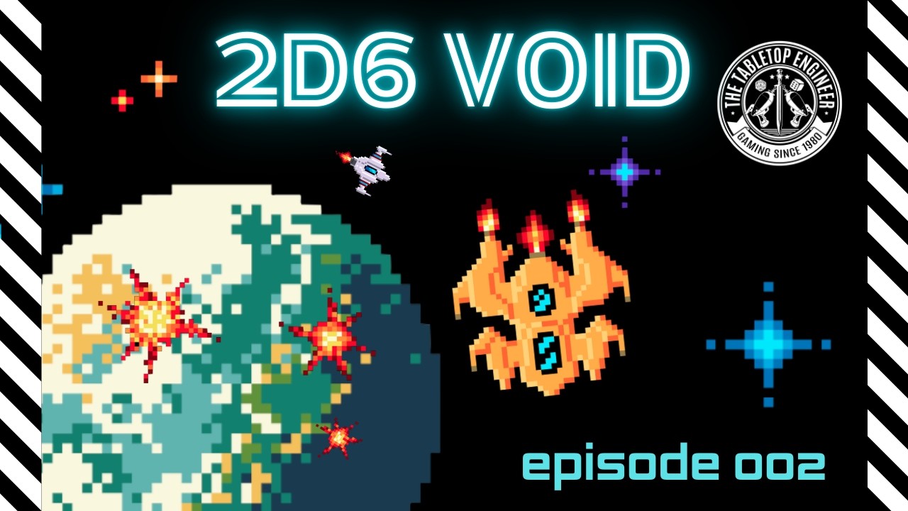 2D6 Void - Episode 002