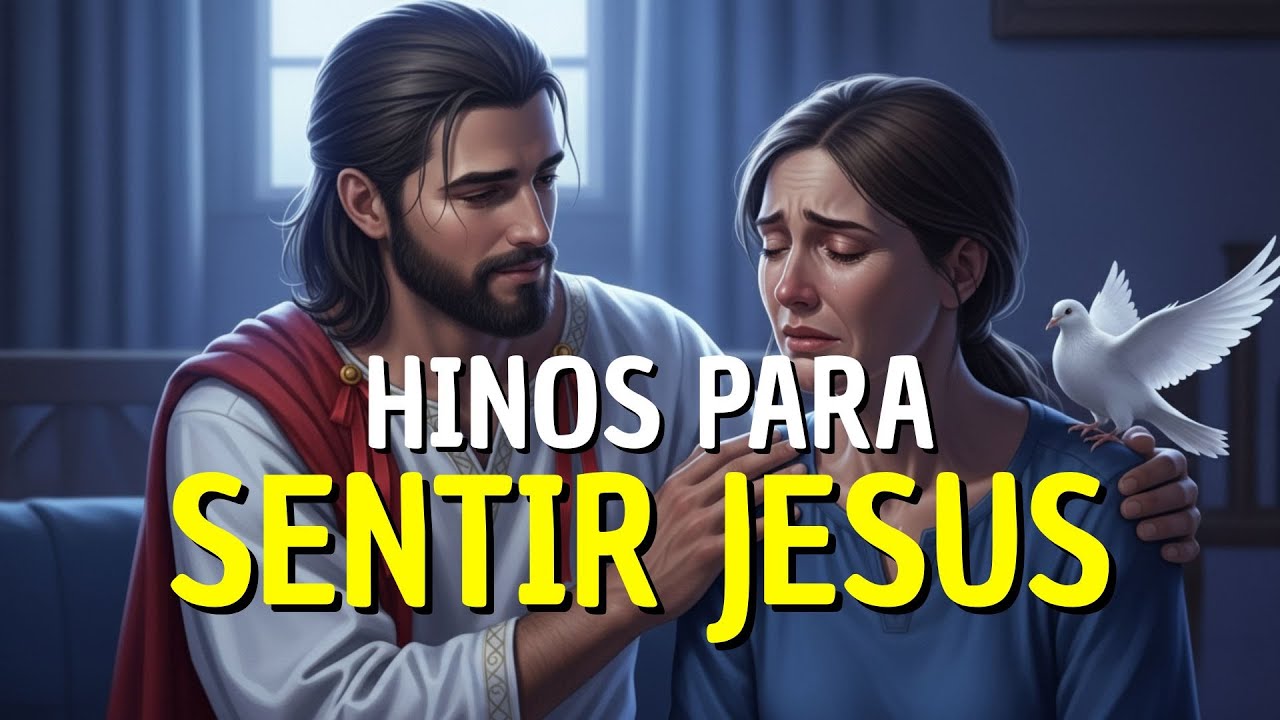 Sinta Jesus Te Acolher Com Estes Hinos | Louvores Para Reflexão e Unção