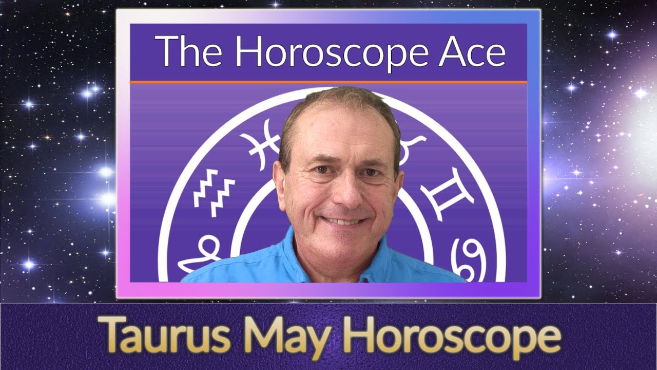 Taurus May 2019 Horoscope