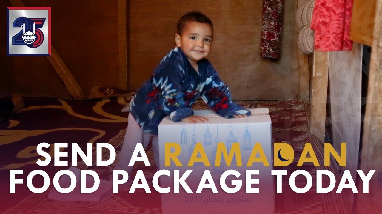 Send a Food Package Today - Ramadan 2018 - Islamic Relief USA