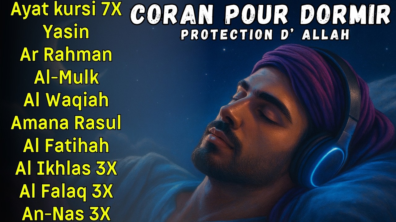 Coran pour dormir - Doua puissante - Protection d’Allah - Miracle de la nuit