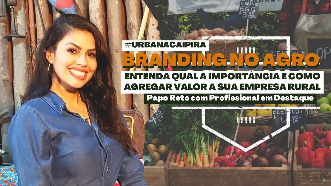 BRANDING NO AGRO- Saiba o que &eacute; e a import&acirc;ncia
