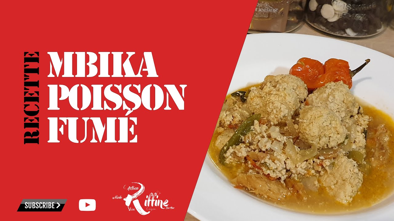 Recette de Mbika & Poisson Fumé 2021