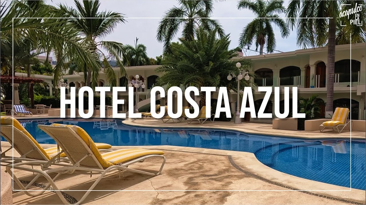 HOTEL COSTA AZUL: El irresistible ENCANTO de un hotel MODERNO, limpio y AGRADABLE