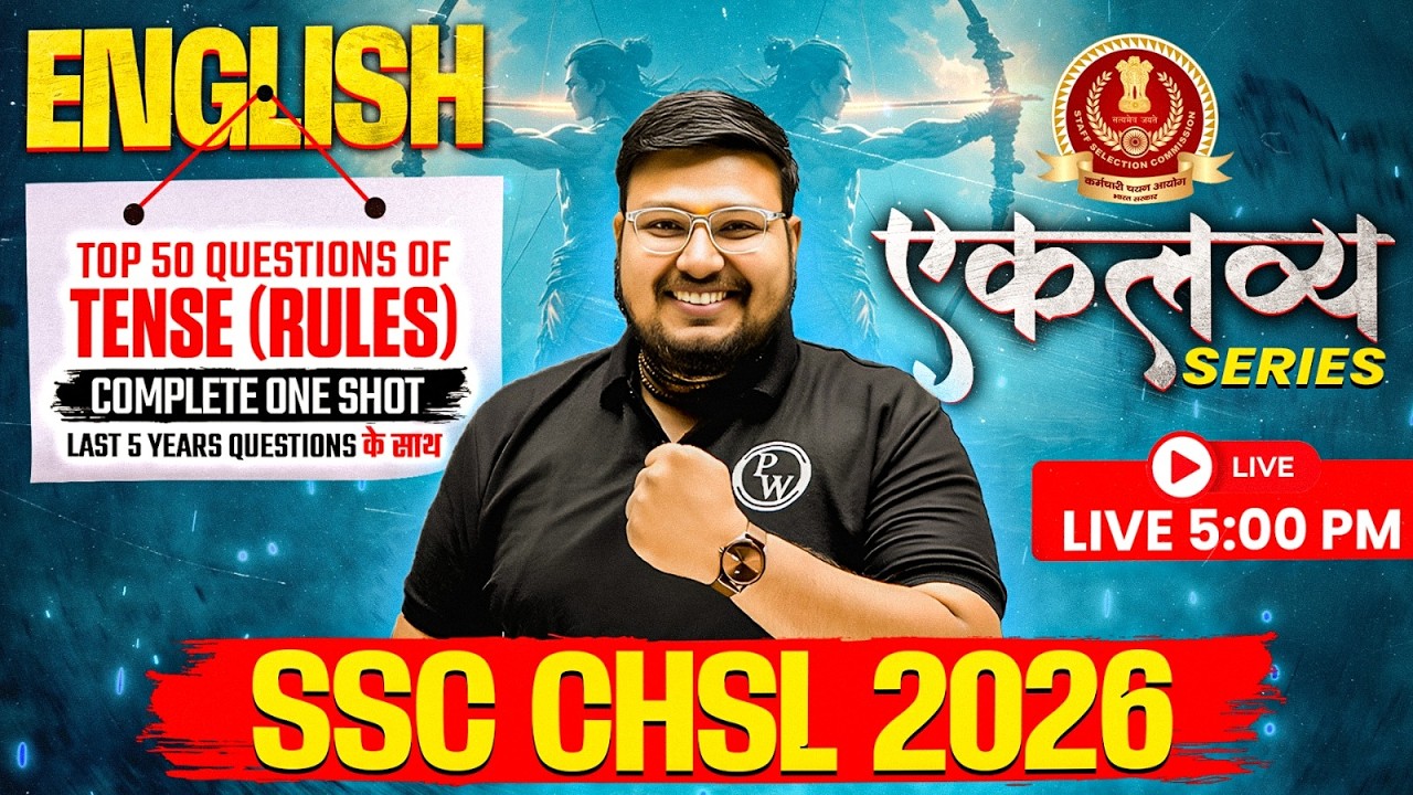 SSC CHSL English Classes 2026 | TOP 50 QUESTIONS OF TENSE - LAST 5 YEARS QUESTIONS | by Bhragu Sir