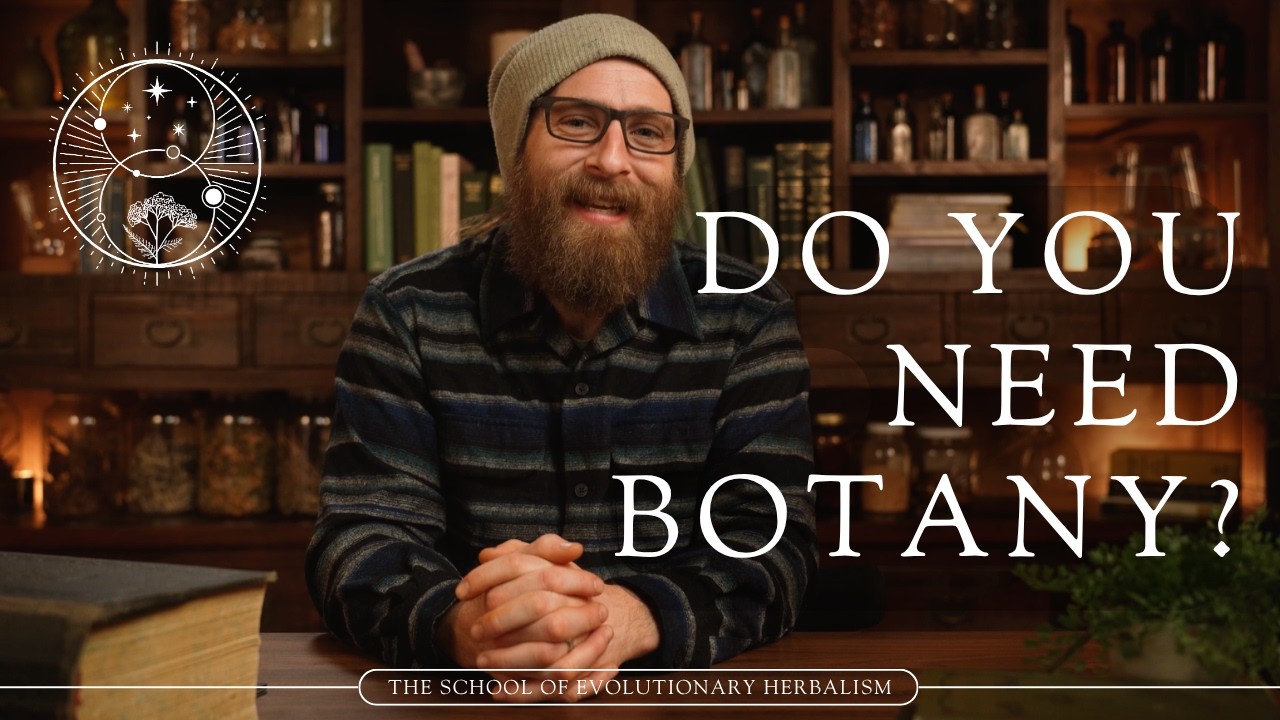 Do You Need to Know Botany to Be a Great Herbalist?