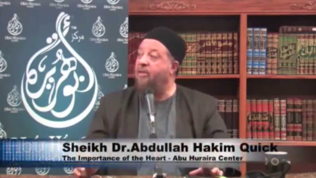 The Importance of the Heart - Dr Abdullah Hakim Quick