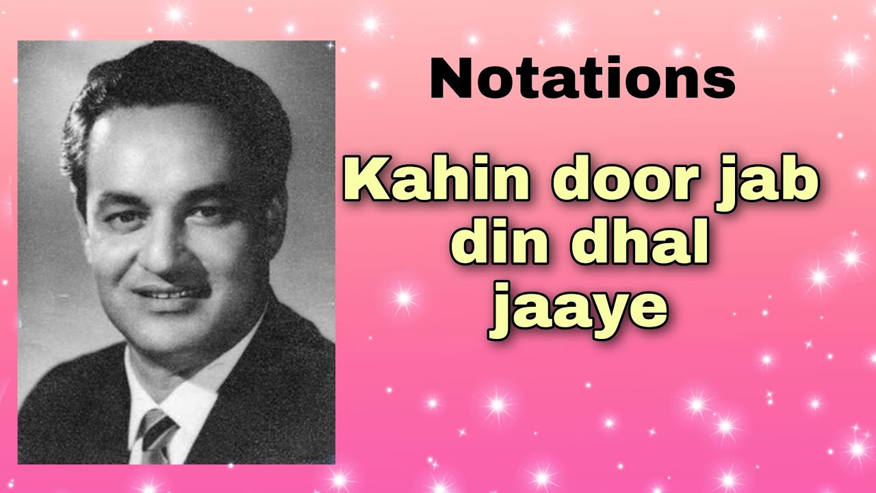 #407 | How to sing Kahin door jab din dhal jaaye | RAAG PAHARI | Keharva taal | NOTATIONS