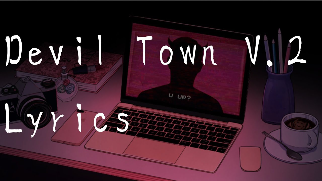 devil town v2 - cavetown lyrics