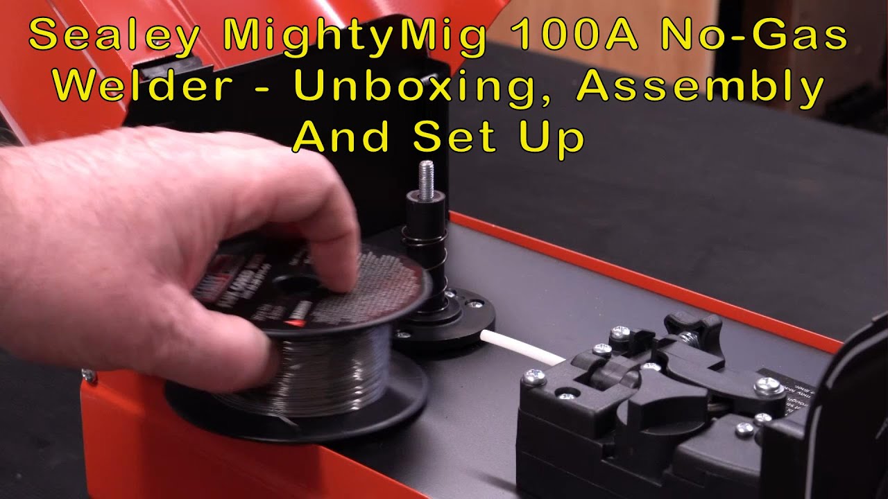 Sealey MightyMig 100A No Gas Mig Welder - Unboxing, Assembly and Set Up
