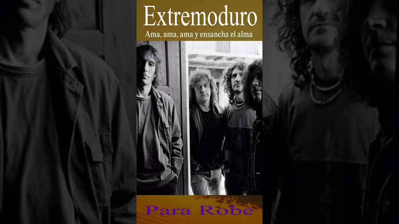 EXTREMODURO - AMA, AMA, AMA Y ENSANCHA EL ALMA