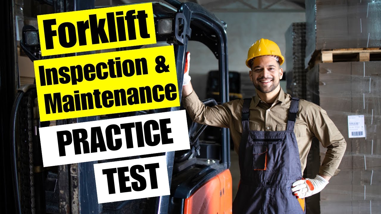 Forklift Practice Test 2026 Inspection Maintenance Questions & Answers OSHA Compliance