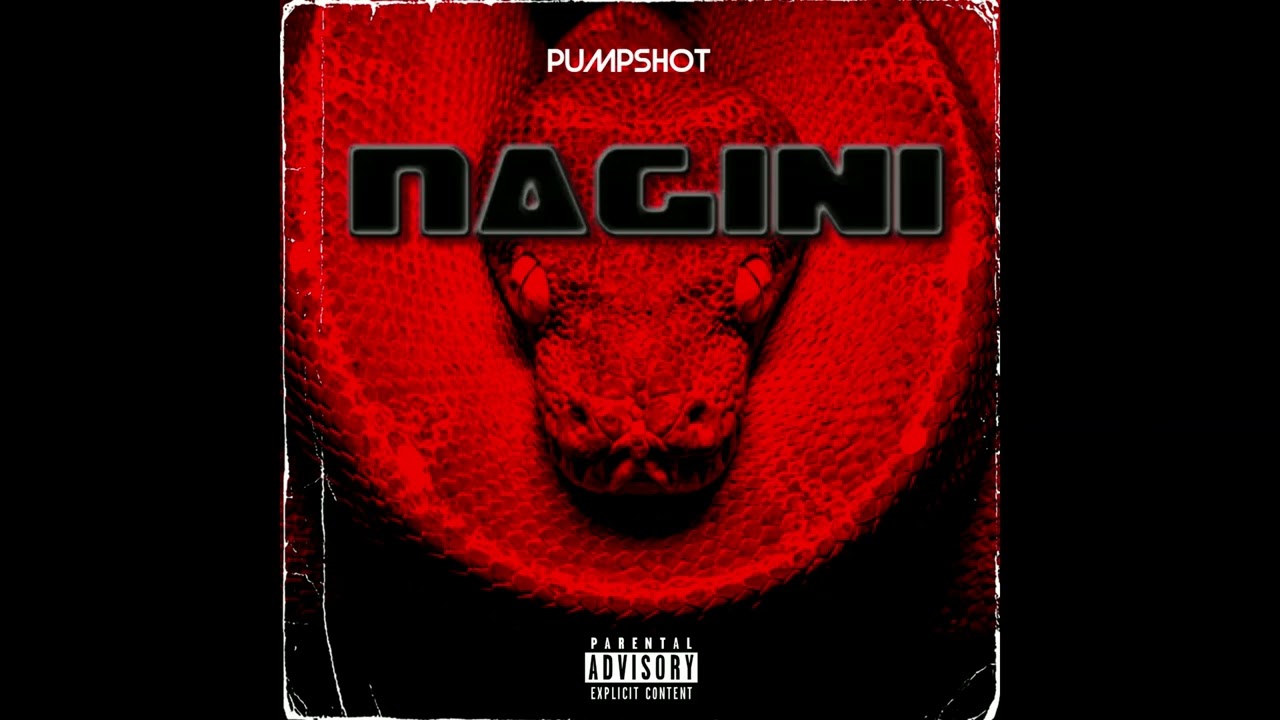 PUMPSHOT - Nagini (prod. Kahell)