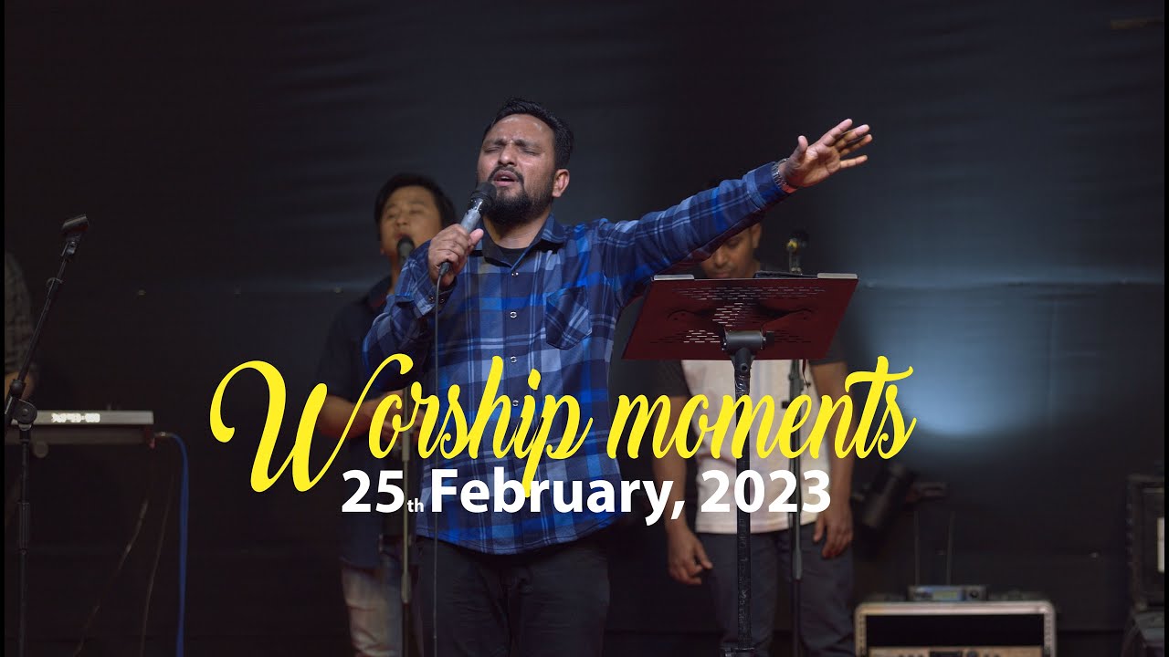 Worship moments II 25th February, 2023 II Recorded LIVE