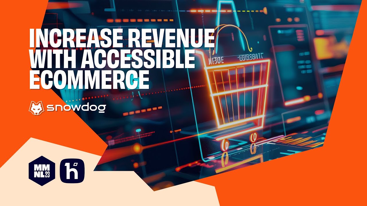 Increase Revenue With Accessible eCommerce - Snowdog  | MM23NL