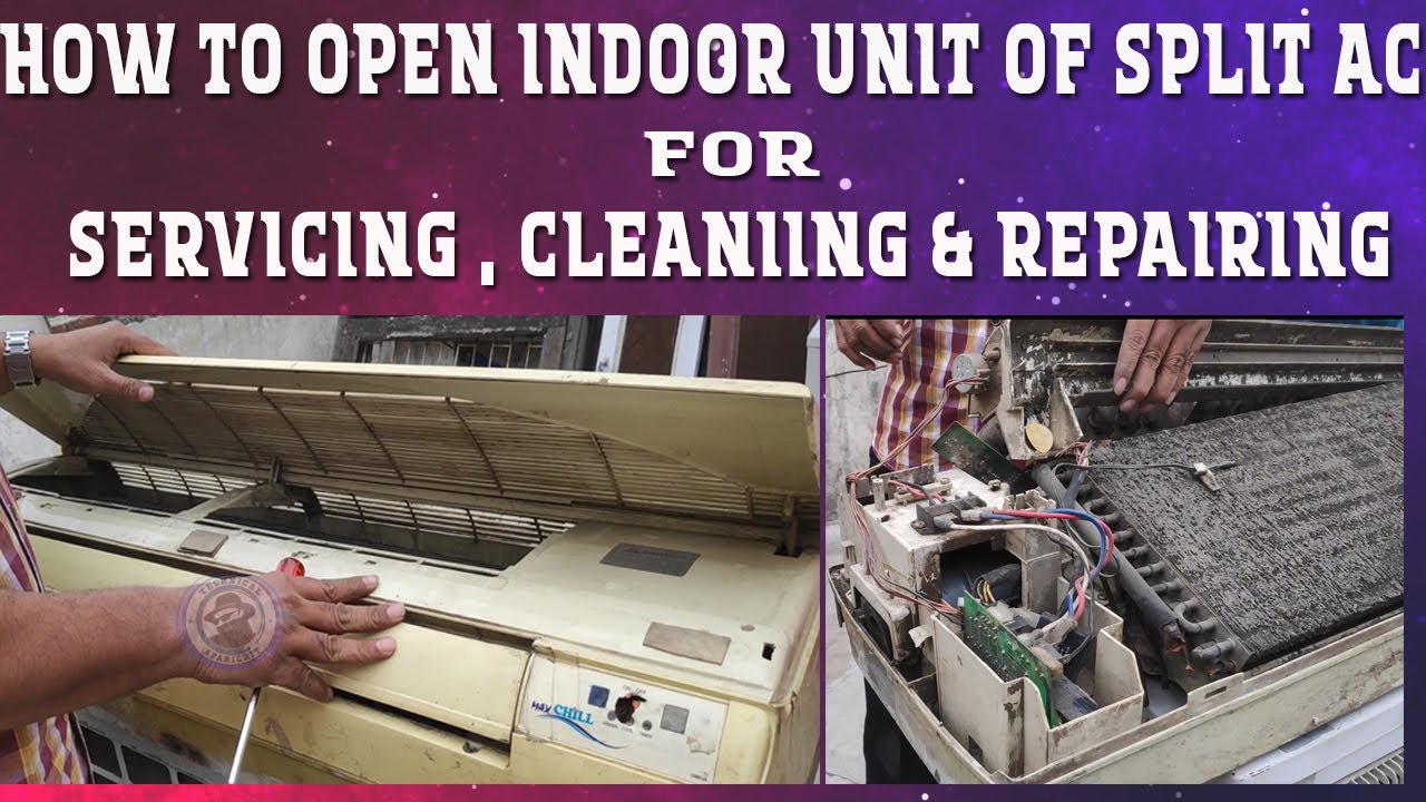 How to open Indoor Unit of Split Ac