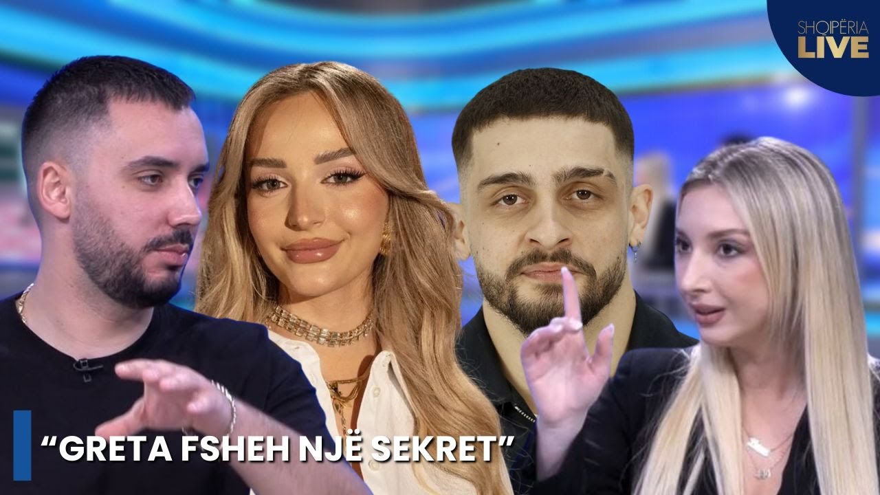 “Greta fsheh një sekret”, Lorna dhe Keijsi ngrenë dyshimet! Luizi: Selin në lidhje?!- Shqipëria Live