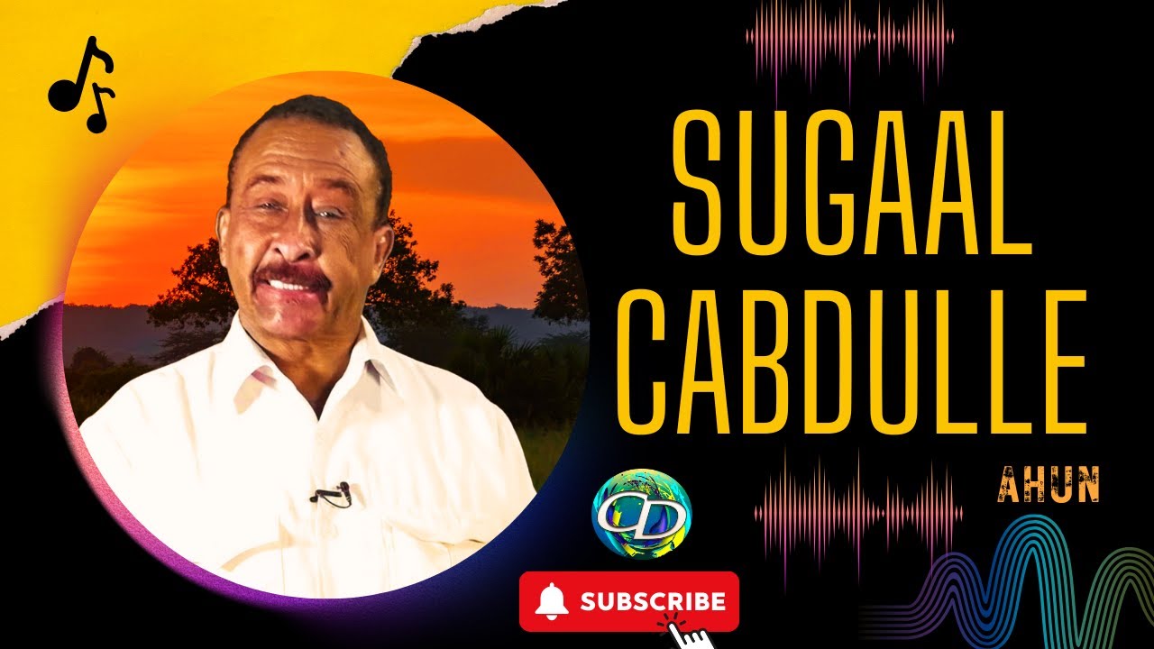 Sugaal Cabdulle Ahun | Heesta Allahayow Itaageer
