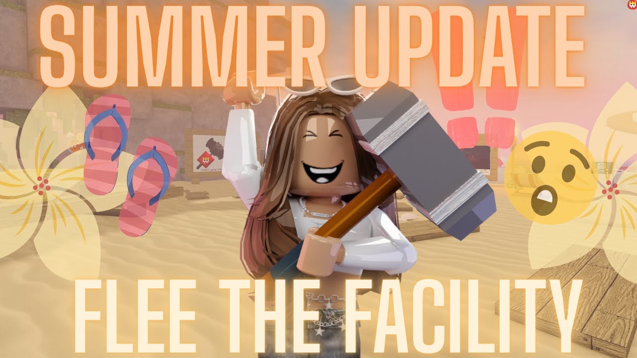 NEW SUMMER UPDATE in Flee the Facility!