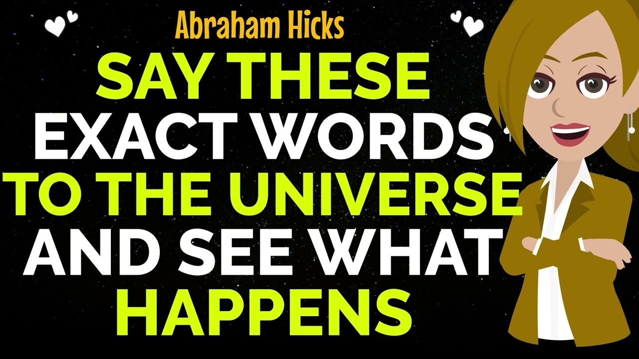 Say These Exact Words To The Universe And See What Happens✨✅Abraham Hicks 2026