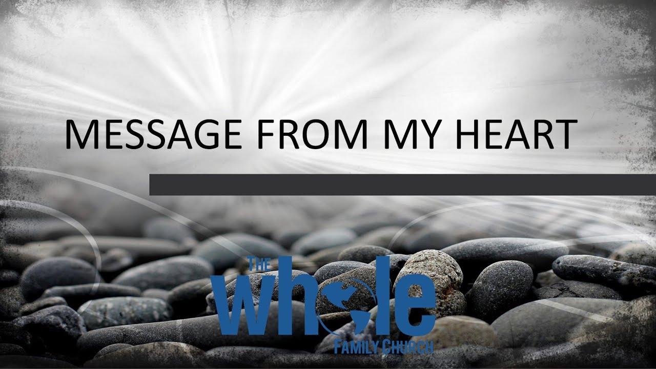 Message From My Heart | Pastor David Walker Sr | The Whole Family Church