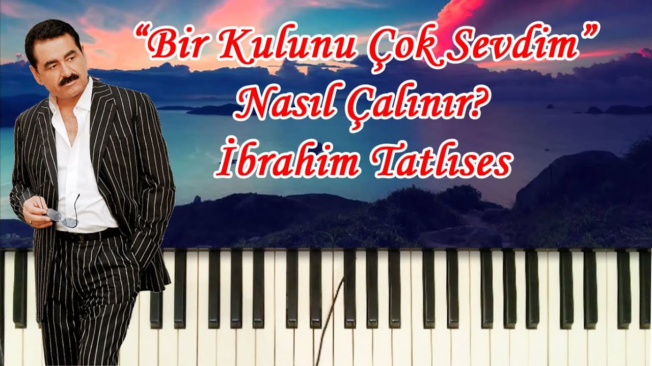 Bir Kulunu Çok Sevdim Nasıl Çalınır? - Org Dersleri
