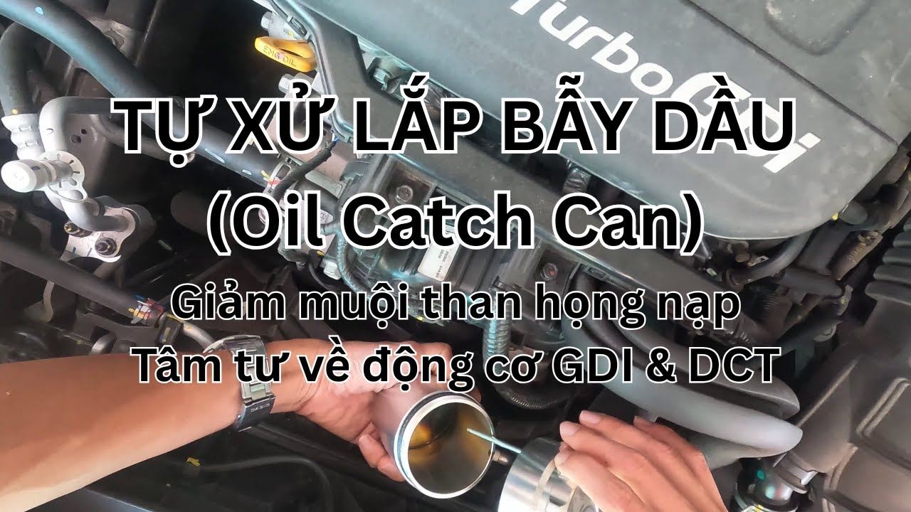 Đua đòi lắp bẫy dầu (Oil Catch Can) và sau 1000km: bắt được dầu, ga cảm giác ít lag (Hyundai Venue)