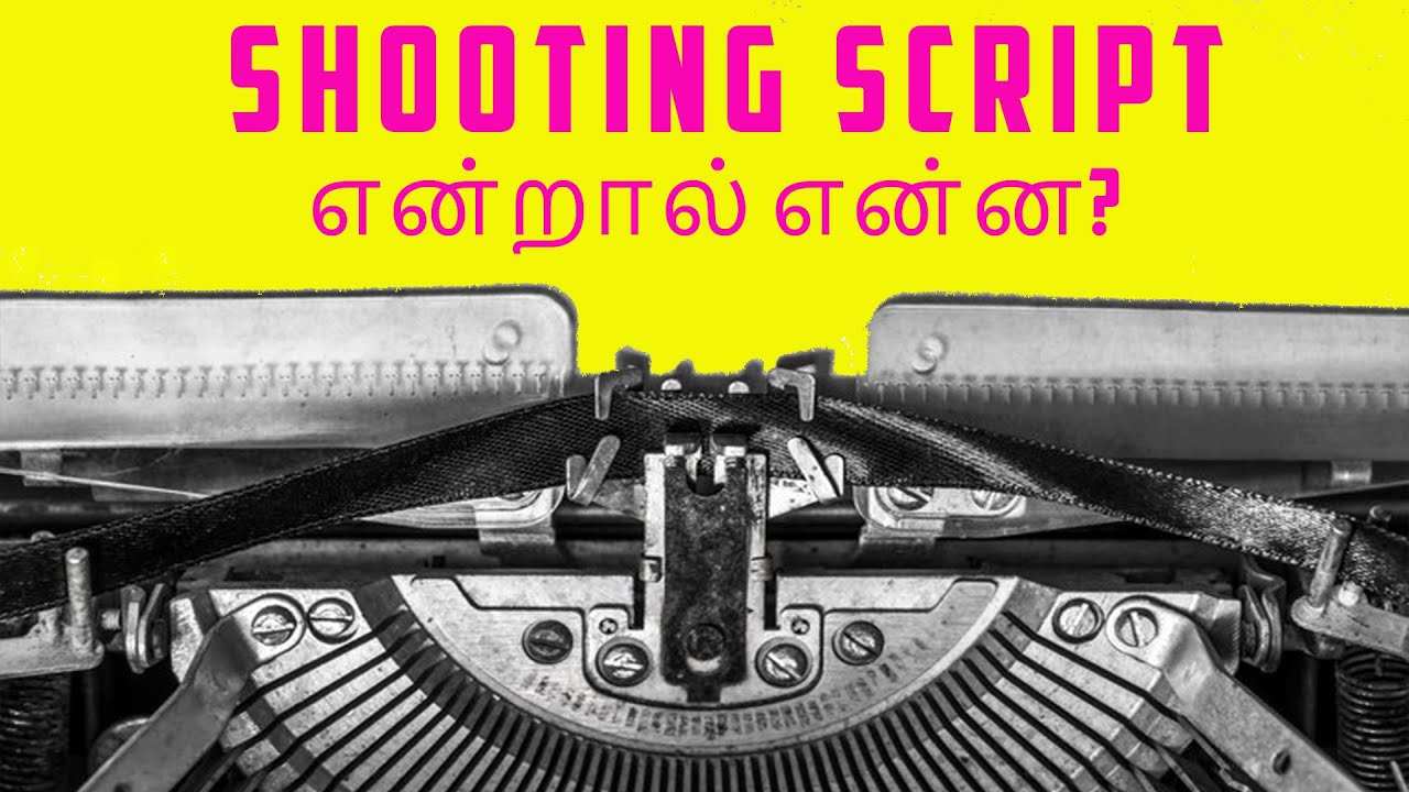 What is Shooting Script, Bound Script &  Screenplay Pitch | Bound Script என்றால் என்ன? | Film Psycho
